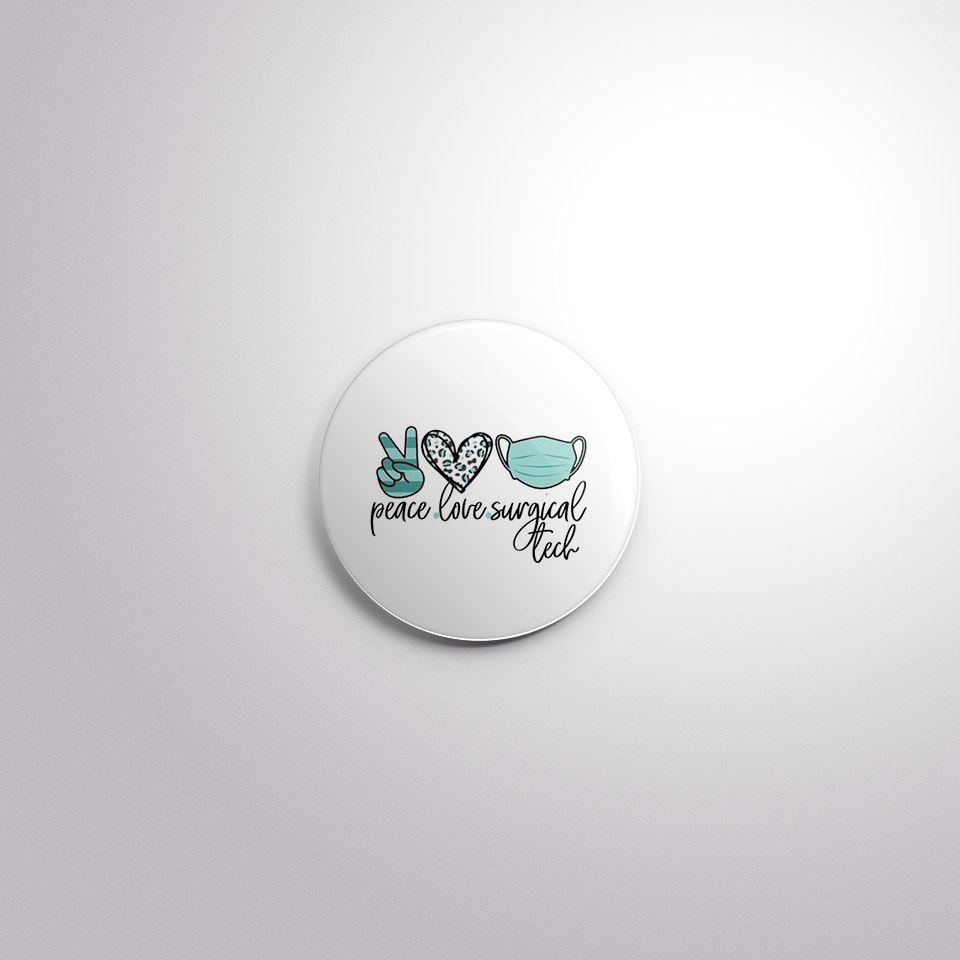C159 Interchangeable Badge Button Peace Love Surgical Tech