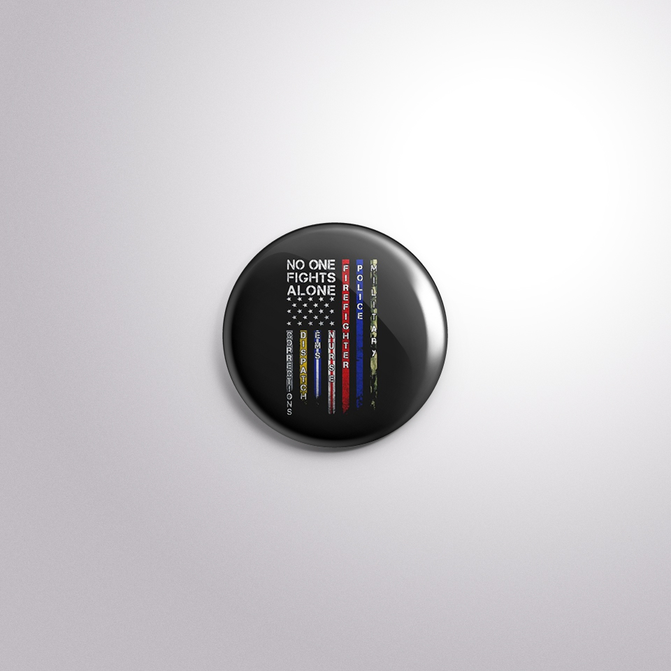 L5 Interchangeable Badge Button No One Fights Alone